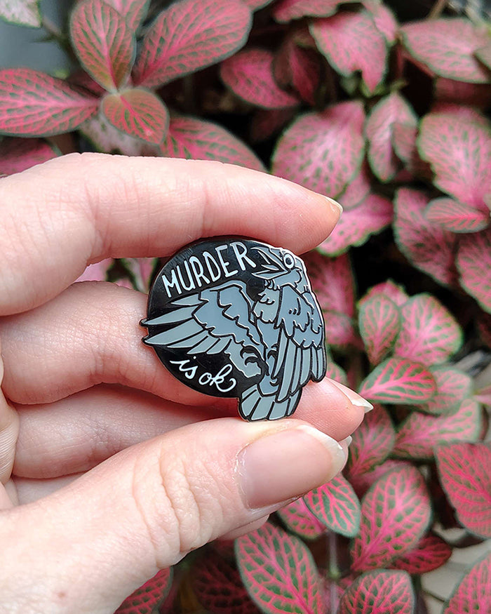 Murder is ok! 3cm Pin